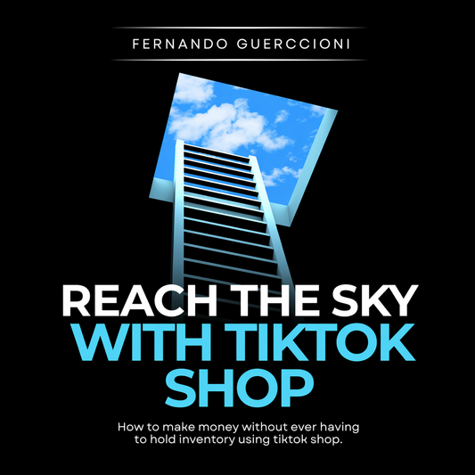 "REACH THE SKY WITH TIKTOK SHOP" E-Book Guide